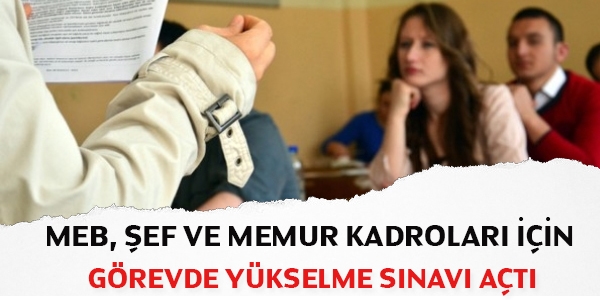 MEB, görevde yükselme sınavı açtı