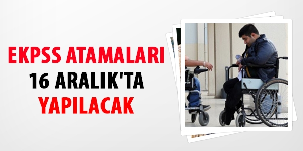 EKPSS atamaları 16 Aralık'ta yapılacak
