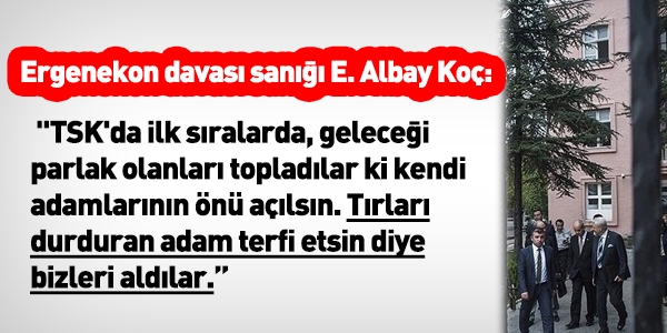 'Tırları durduran adam terfi etsin diye bizleri aldılar'