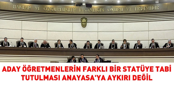 AYM, aday öğretmenlik kararını verdi