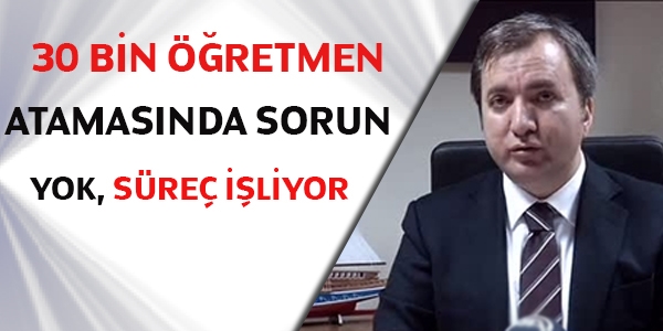 Aydoğdu: 30 bin atamayla ilgili süreç işliyor
