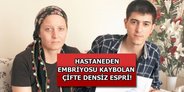 Embriyosu kaybolan çifte densiz espri!