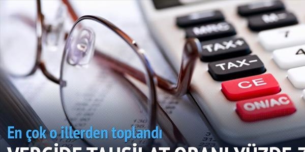 Vergide tahsilat oranı yüzde 78