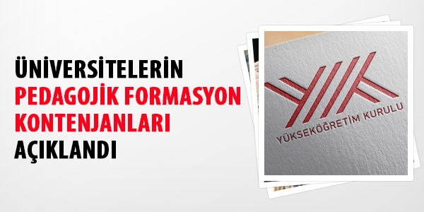 Üniversitelerin pedagojik formasyon kontenjanları açıklandı