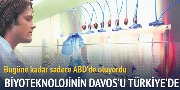 Biyoteknolojinin 'Davos'u Türkiye'de yapılacak