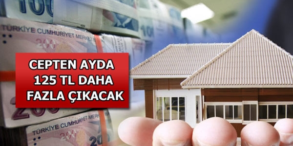 Cepten ayda 125 TL daha fazla çıkacak
