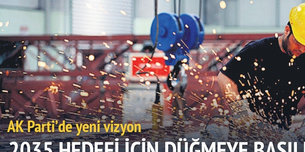 Hükümet, 2035 planı için düğmeye bastı