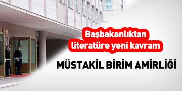 Müstakil birim amirliği ne demektir?