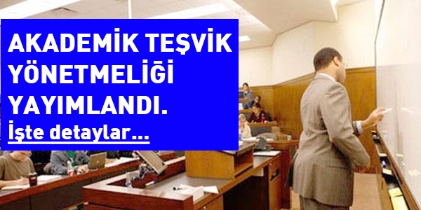 Akademik tevik ynetmelii yaymland, ite detaylar