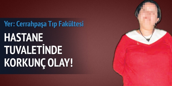 Hastane tuvaletinde tecavüz