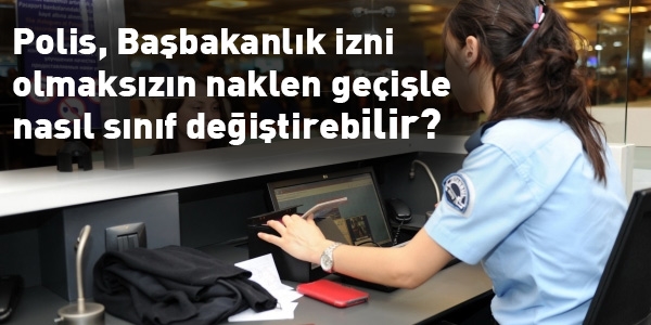 Polis, nasıl sınıf değiştirebilir?