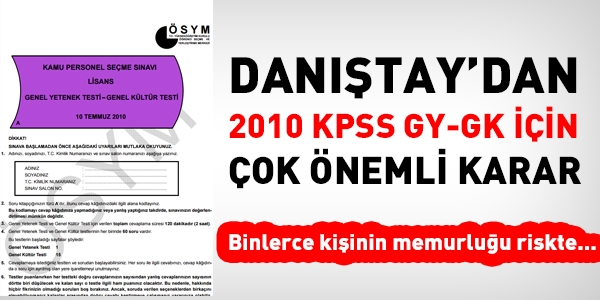 Dantay'dan, 2010 KPSS'nin iptali iin nemli karar