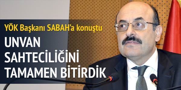 'Unvan sahteciliğini tamamen bitirdik'