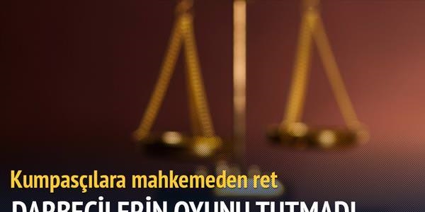 25 Aralık kumpasçılarına mahkemeden ret