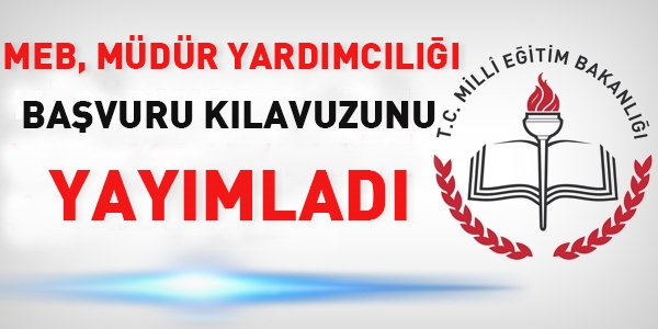 MEB müdür yardımcılığı sınavı başvuru kılavuzu
