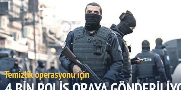Ter�r b�lgesine 4 bin polis g�nderiliyor