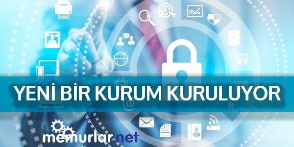 Yeni bir kurum daha kuruluyor