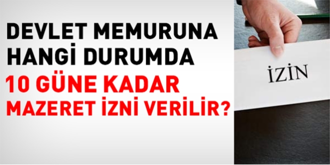 Memura, 10 günlük mazeret izni verilmesinin şartları
