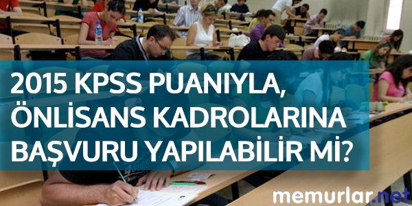 2015 KPSS puanyla, alt renime ait kadrolar tercih edebilir miyim?