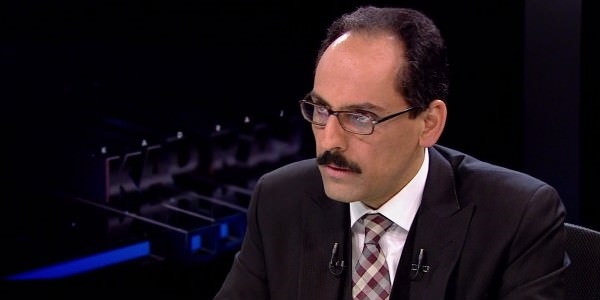 Kalın: Aldığımız tedbirler meşrudur