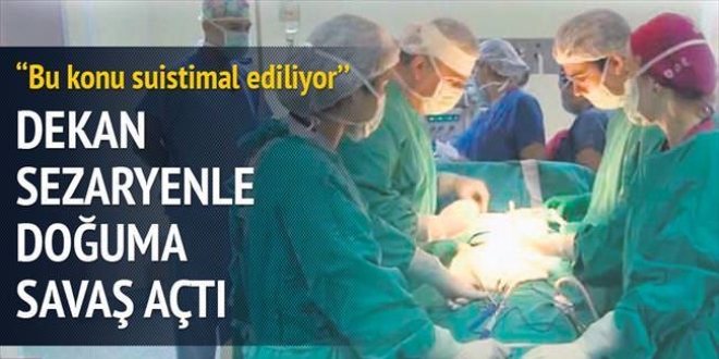 Dekan sezaryene savaş açtı
