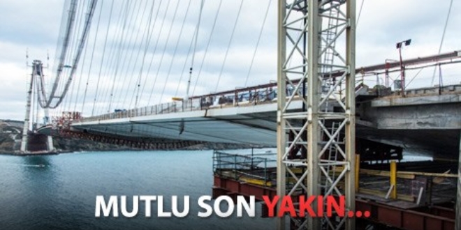3. Köprü'de son 247 metre!