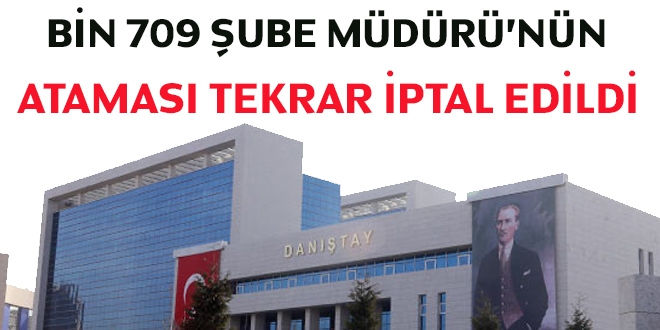 1709 Şube müdürünün ataması tekrar iptal edildi