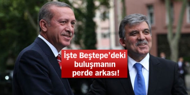 Erdoğan ve Gül, görüşmesinin perde arkası