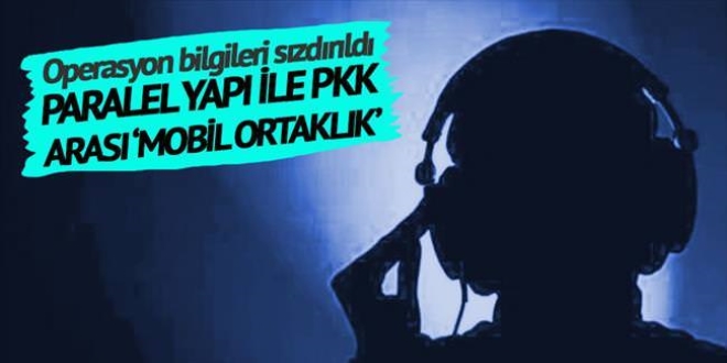 Paralel Yap ile PKK aras 'mobil ortaklk'