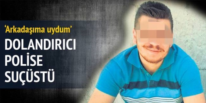 'Dolandırıcı polise suçüstü'