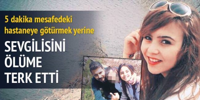 Sevgilisini ölüme terk etti