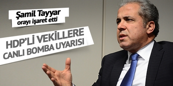Şamil Tayyar'dan canlı bomba uyarısı!