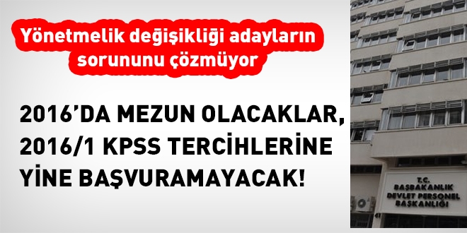 KPSS yönetmeliğindeki değişiklik adayların sorununu yine çözmüyor