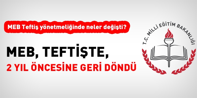 MEB, teftişte 2 yıl öncesine geri döndü