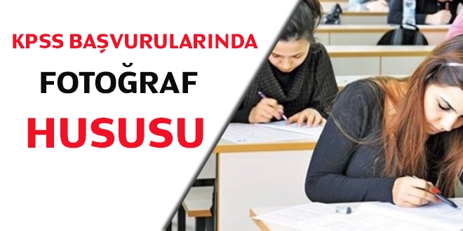 KPSS başvurularında fotoğraf hususu