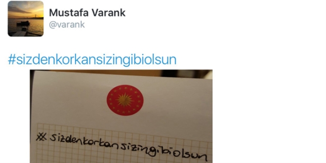 Badanman Varank, sizden korkan sizin gibi olsun