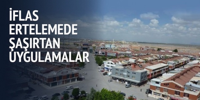 İflas ertelemede şaşırtan uygulamalar