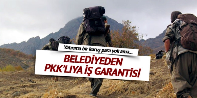 HDP'li belediyeden PKK'lya i garantisi!