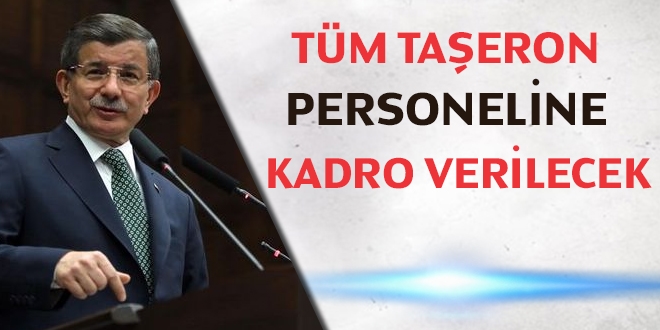 Tm taeron personeline kadro verilecek