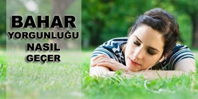 Bahar yorgunluğuyla baş etme yolları