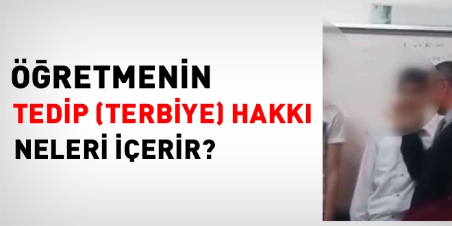 Öğretmenin Terbiye (Tedip) hakkı nedir?