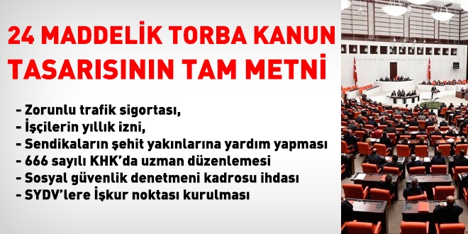 24 maddelik torba kanun tasarısının tam metni