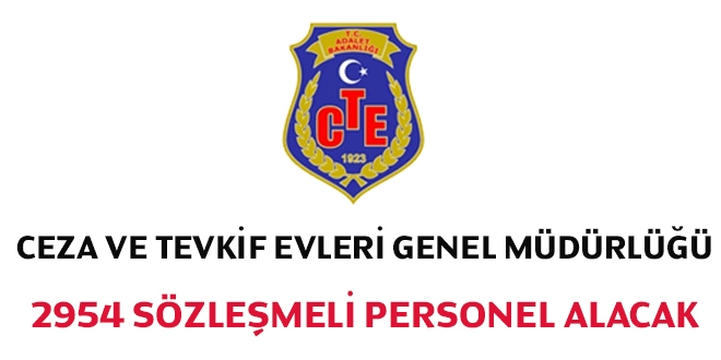 Ceza ve Tevkif Evleri Genel Müdürlüğü 2954 personel alacak.