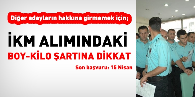 Sözleşmeli İKM alımına başvuracak adaylar boy-kilo şartına dikkat etmeli