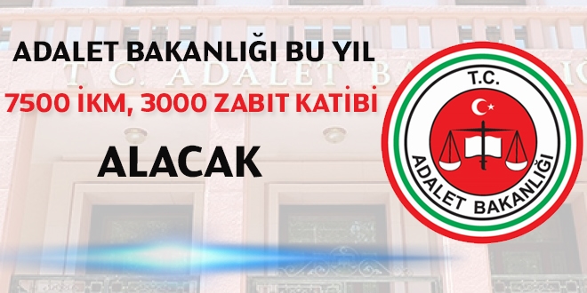 Adalet Bakanlığı bu yıl 10 bin 500 personel alacak