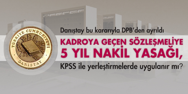 Danıştay: 5 yıl nakil yasağı olan, KPSS ile yerleşse de naklen geçemez