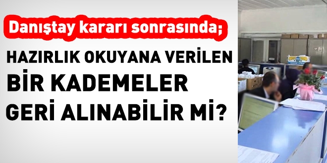 Memurun bir kademesi geri mi alınacak?