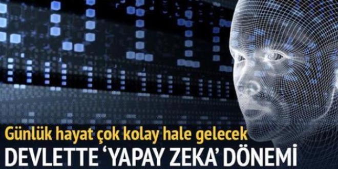 Devlette 'yapay zeka' dnemi