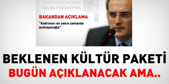 Kültür paketi açıklanacak ama sorular cevapsız kalmamalı