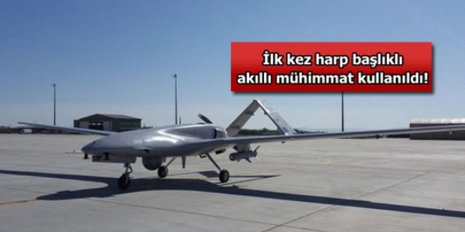 Yerli İHA, ilk kez harp başlıklı akıllı mühimmatla vurdu